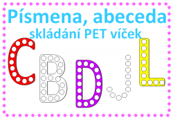 Abeceda - písmena - skládání PET víček, výzdoba třídy
